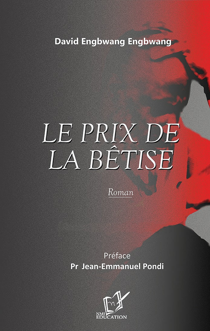 LE PRIX DE LA BÊTISE