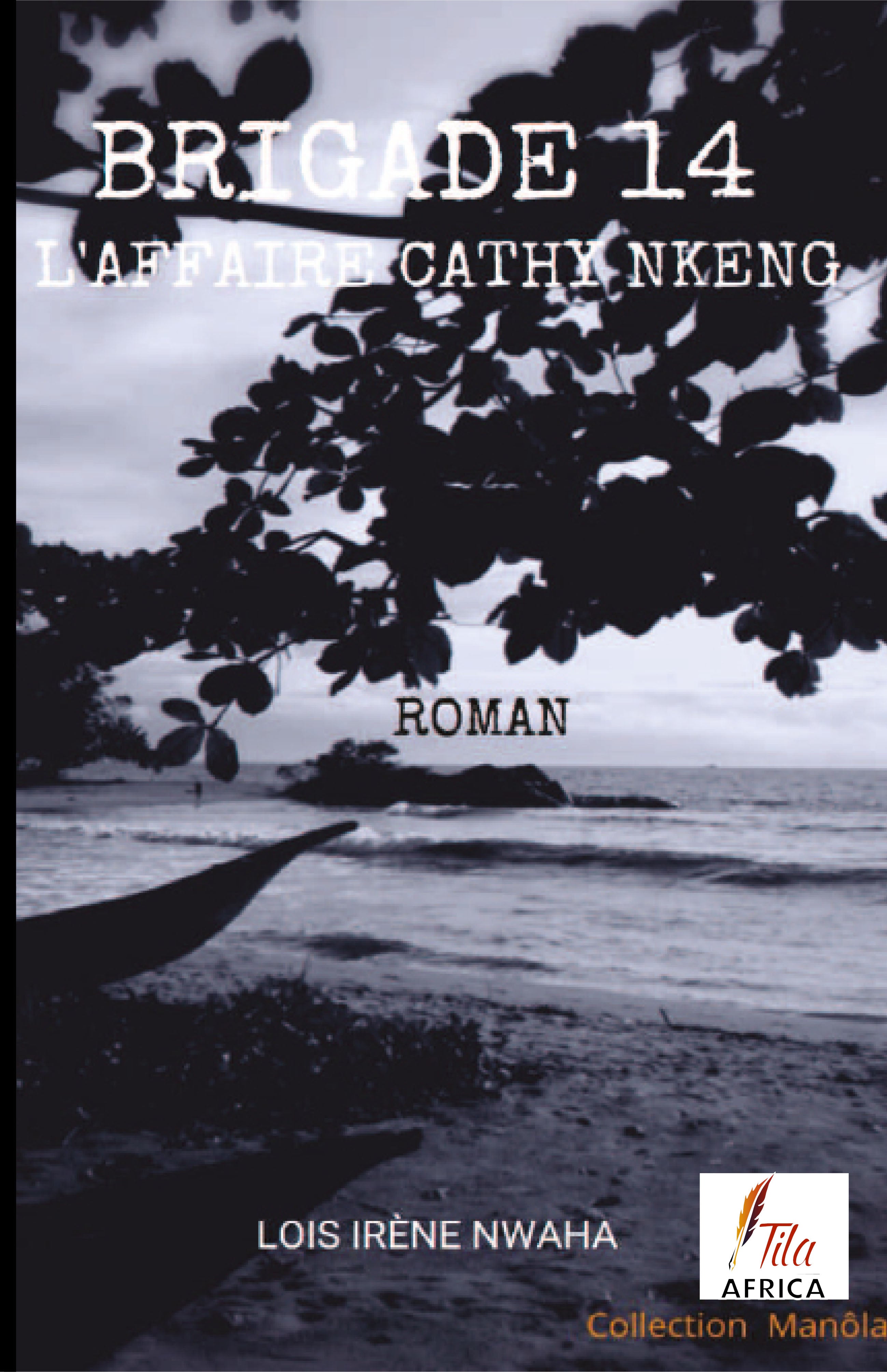 Brigade 14: L'affaire Cathy Nkeng