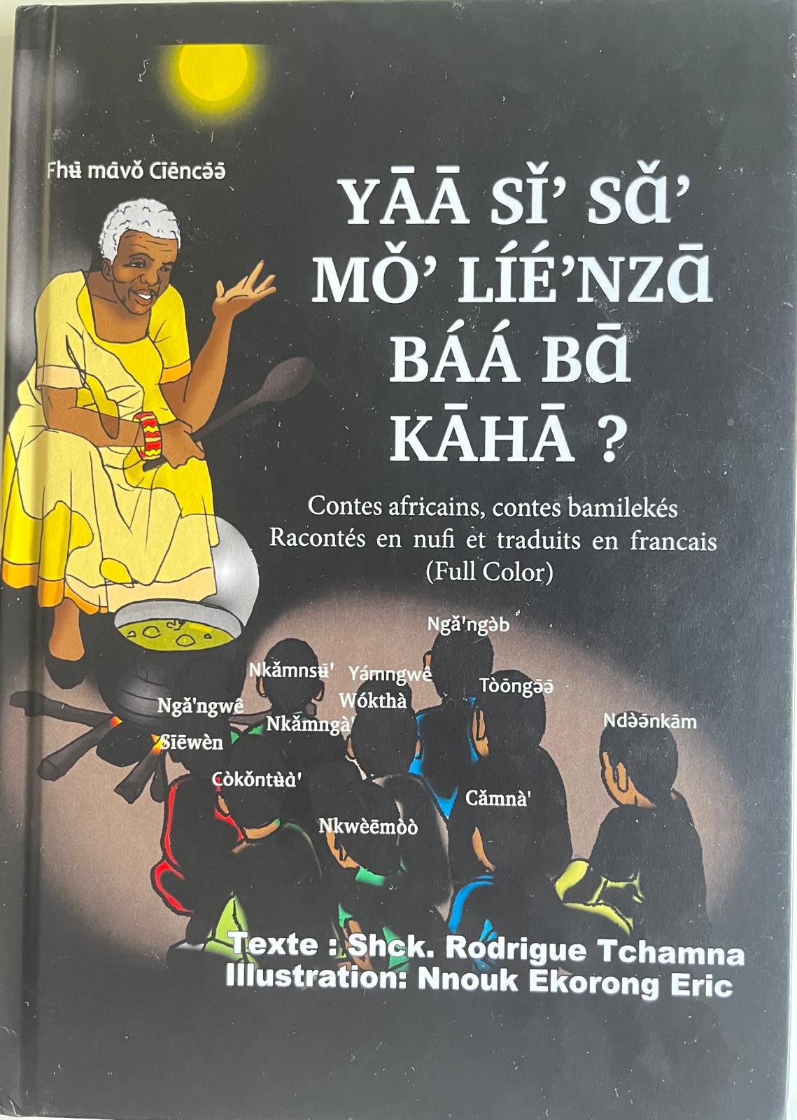 Contes bamilékés bilingues – racontés en Nufi et traduits en français