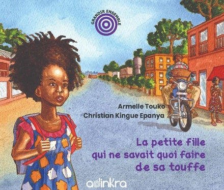La petite fille et sa touffe : conte sur le cheveu afro