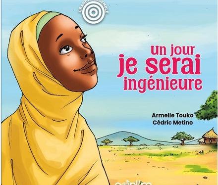 Un jour je serai ingénieure – Récit inspirant pour filles