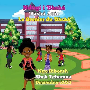 Ndùgí ì Ɓàsàá – Basaa Attic : Livre trilingue pour enfants