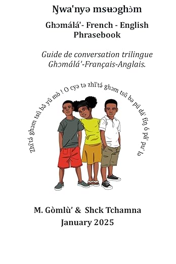 Guide de conversation trilingue Ghɔmálá’ - Français - Anglais