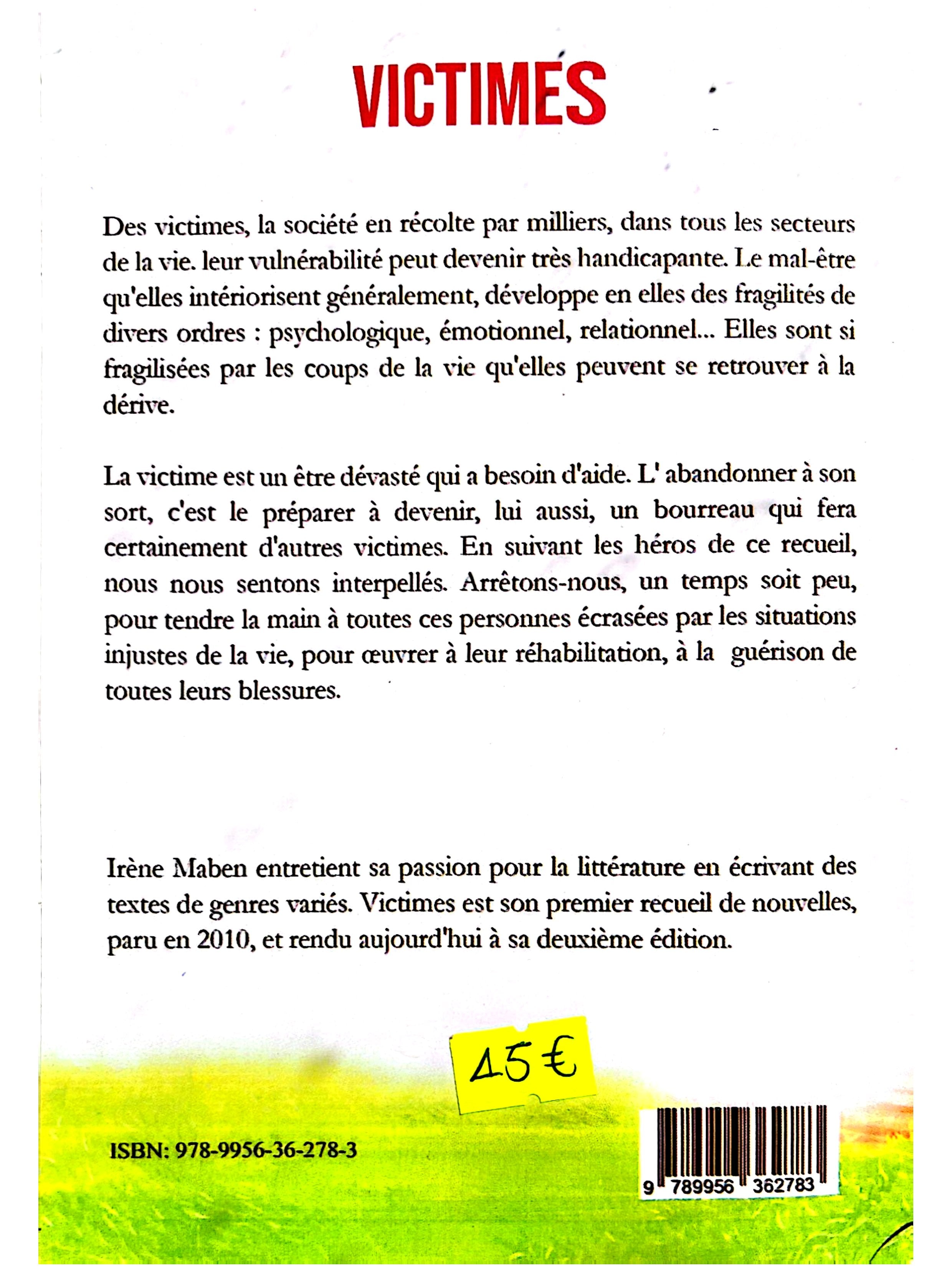 Victimes – Récits de souffrance, de résilience et d'appel à la réhabilitation