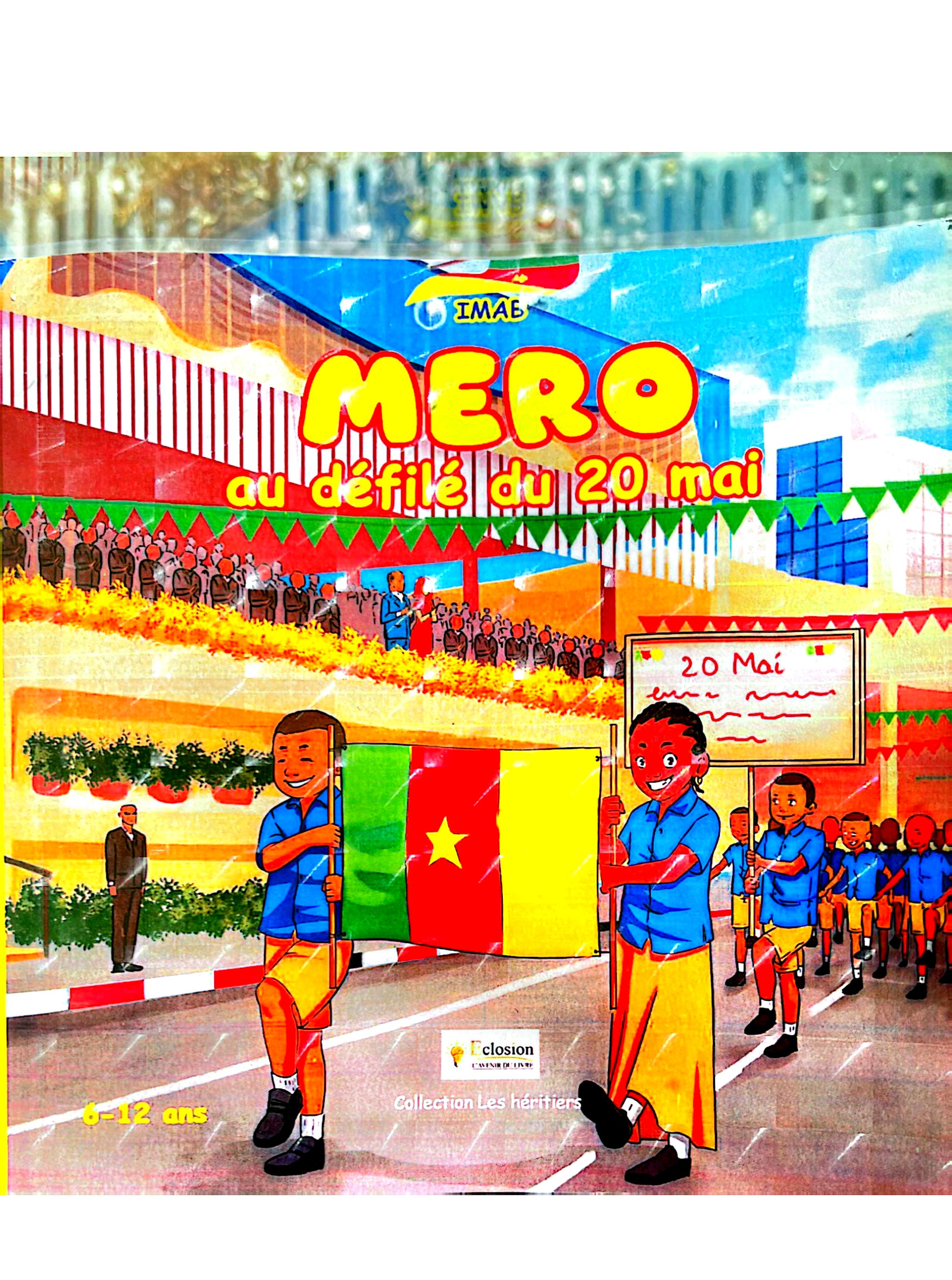 Mero au défilé du 20 mai – Livre jeunesse sur la fête nationale du Cameroun