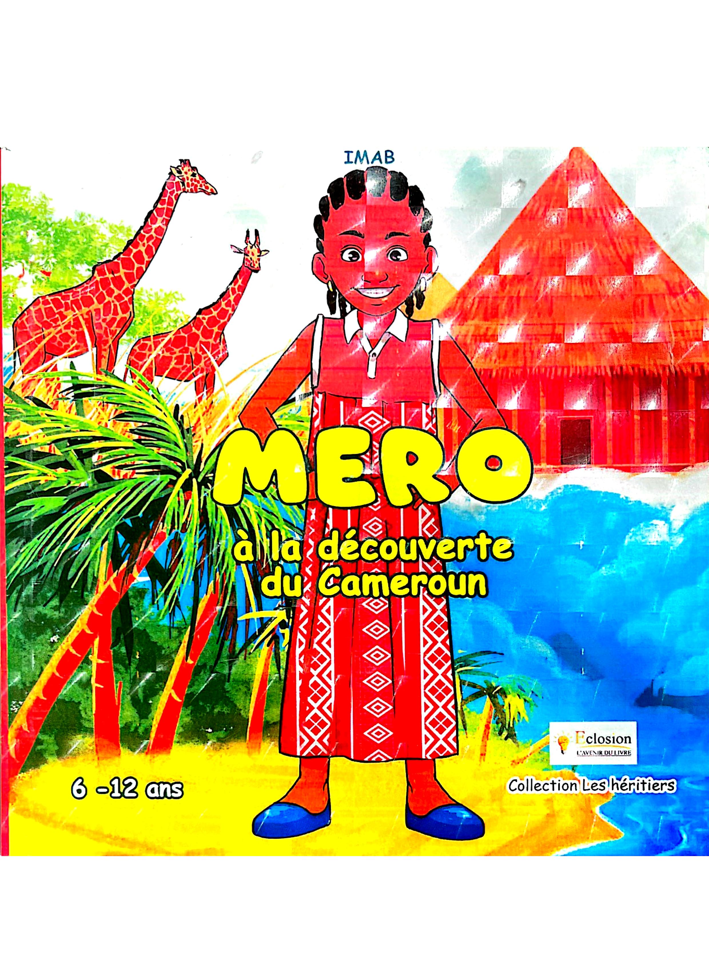 MERO : À la découverte du Cameroun – Album jeunesse sur la culture et les paysages