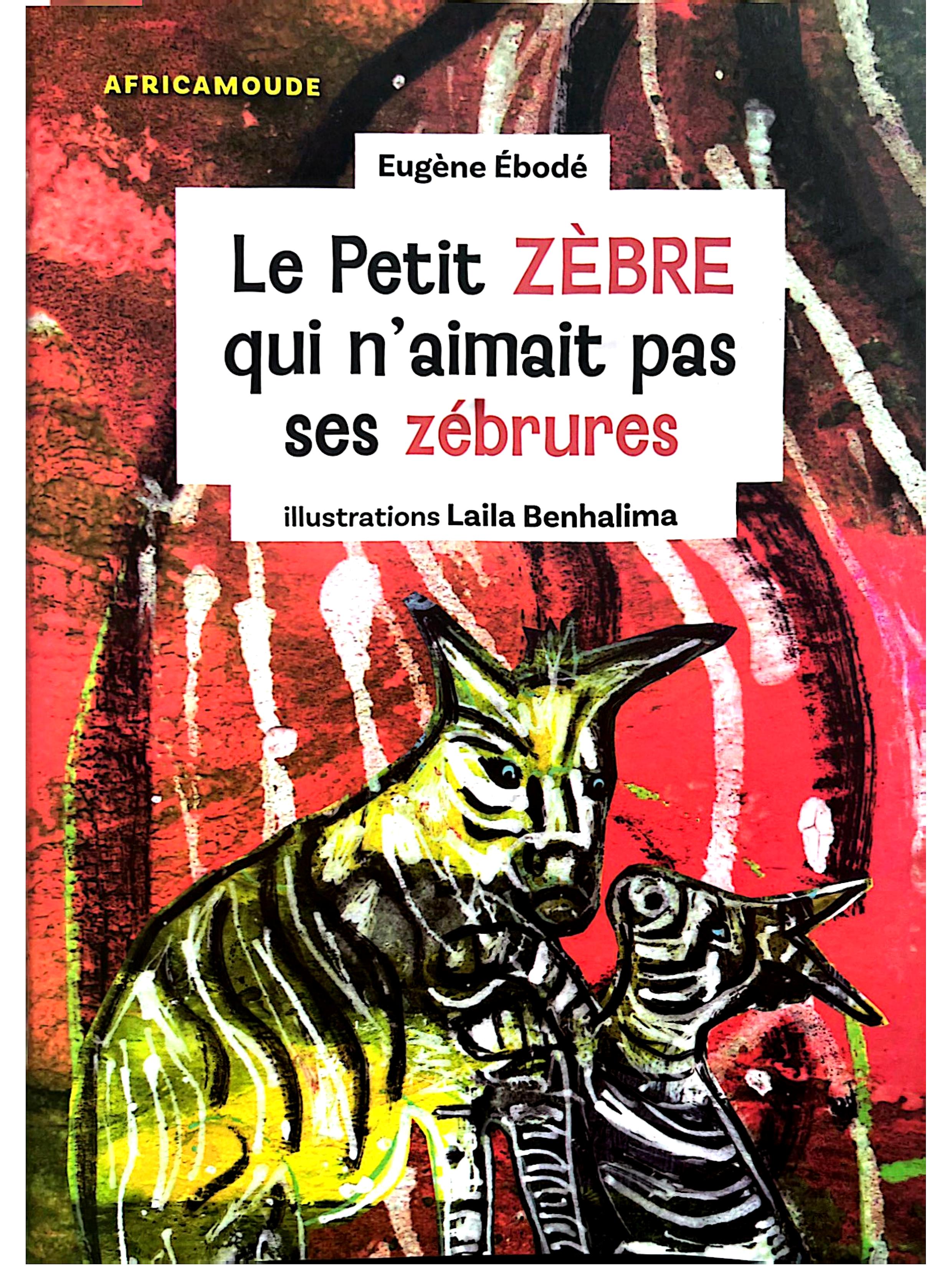 Le Petit Zèbre qui n’aimait pas ses zébrures – Conte jeunesse sur l’estime de soi et la différence