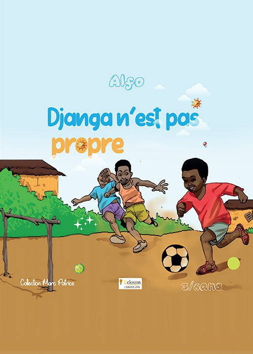Djanga n’est pas propre – Conte jeunesse sur l’hygiène et la confiance en soi