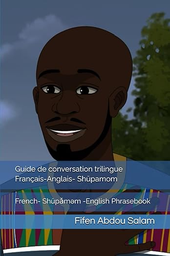 Guide trilingue Français–Anglais–Shüpamom – 2000 expressions courantes
