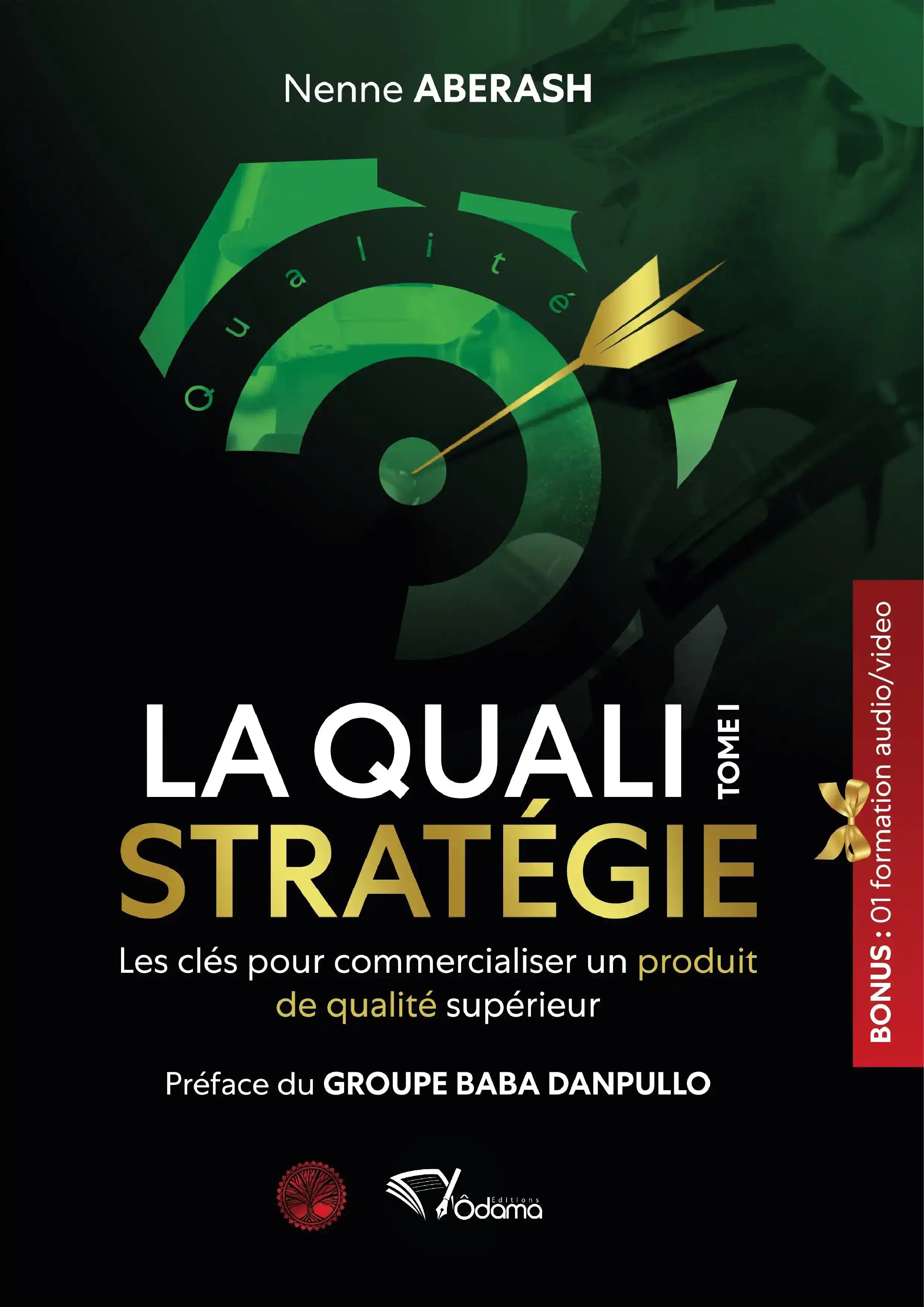 La Quali-Stratégie – Commercialiser un produit de qualité en Afrique