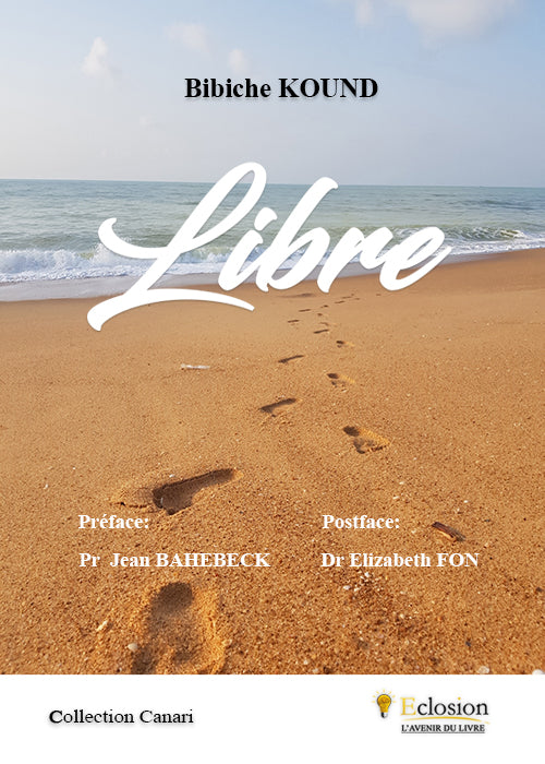 Libre – Récit de résilience et d’émancipation d’une femme africaine