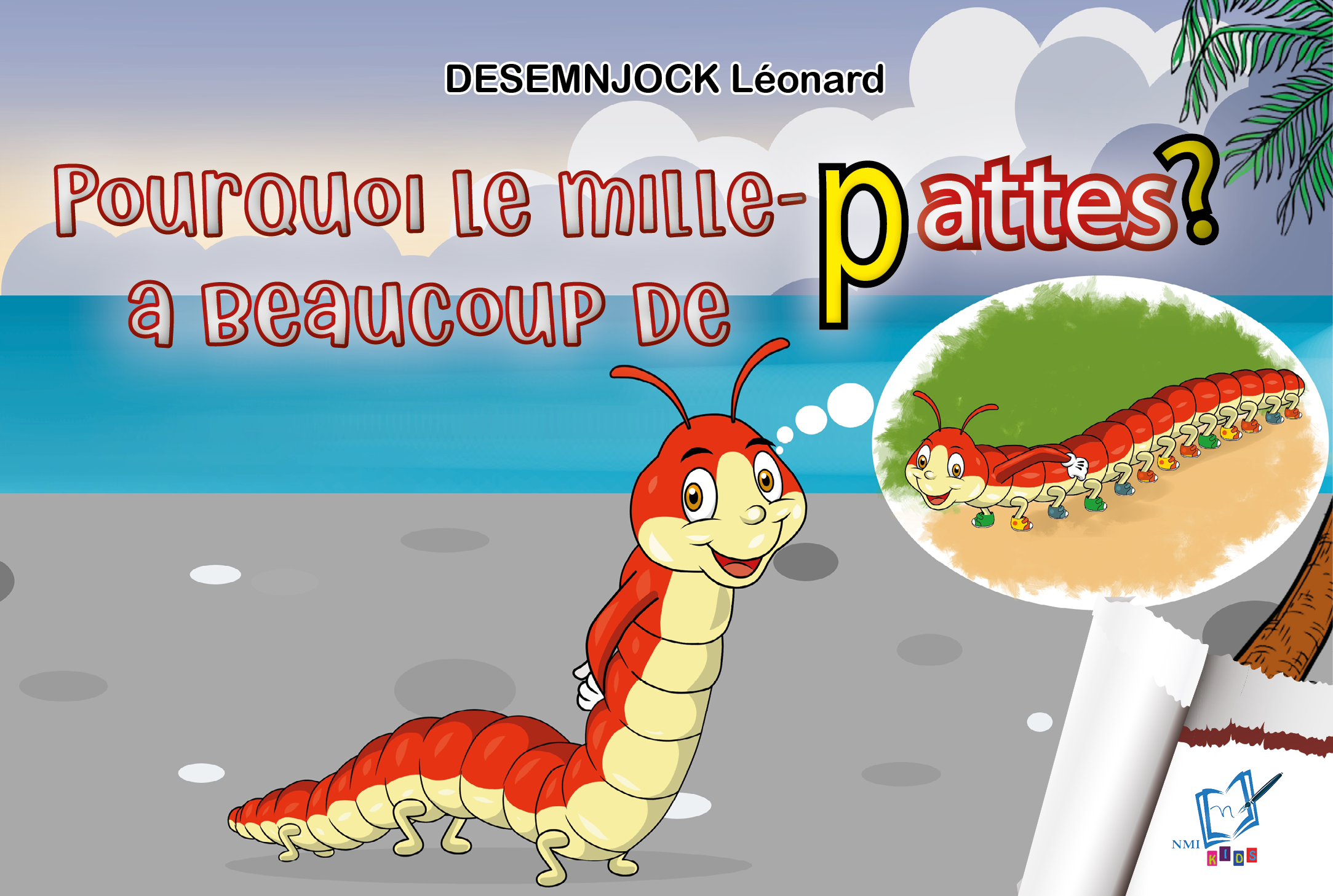 Pourquoi mille-pattes a beaucoup de pattes ?